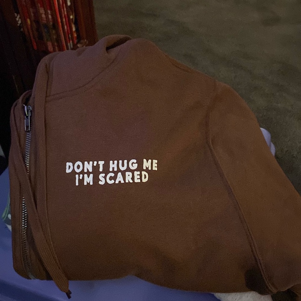 Don’t Hug Me Sweatshirt